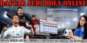 Mengapa Memilih Agen Bola Terpercaya? Keuntungan dan Fasilitas yang Ditawarkan